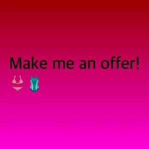 MAKE ME AN OFFER!